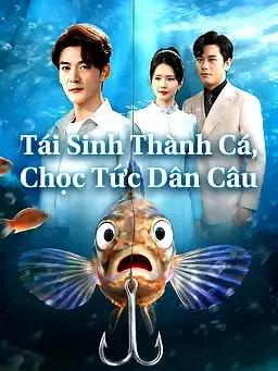 Tái Sinh Thành Cá, Chọc Tức Dân Câu