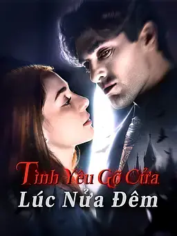 Tình Yêu Gõ Cửa Lúc Nửa Đêm