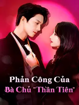 Phản Công Của Bà Chủ "Thần Tiên"