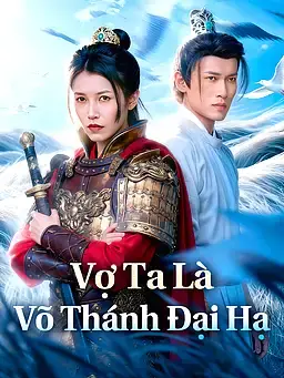 Vợ Ta Là Võ Thánh Đại Hạ