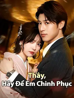 Thầy, Hãy Để Em Chinh Phục