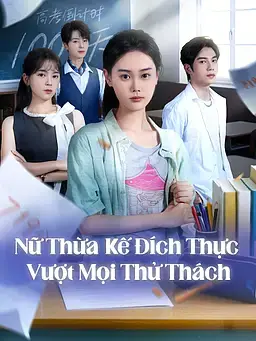 Nữ Thừa Kế Đích Thực Vượt Mọi Thử Thách