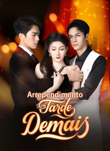Arrependimento Tarde Demais