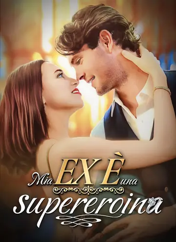 [Doppiato]Mia Ex è una Supereroina