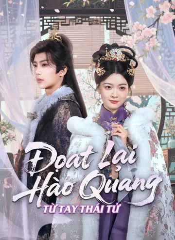 Đoạt Lại Hào Quang Từ Tay Thái Tử