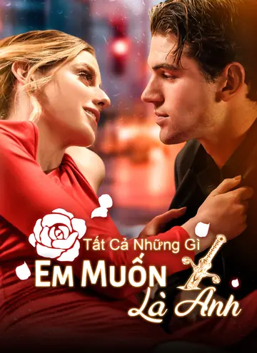 Tất Cả Những Gì Em Muốn Là Anh