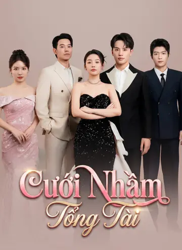 Cưới Nhầm Tổng Tài