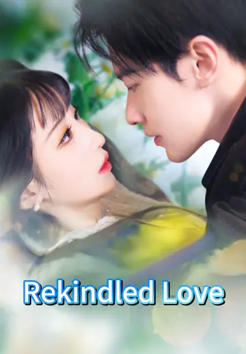 Rekindled Love