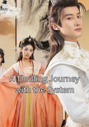 A Thrilling Journey with the System