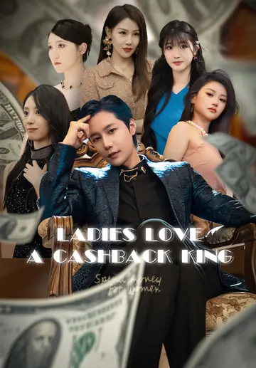 Ladies Love a Cashback King
