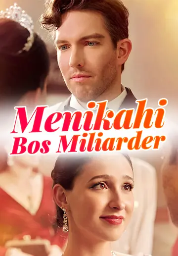 Menikahi Bos Miliarder