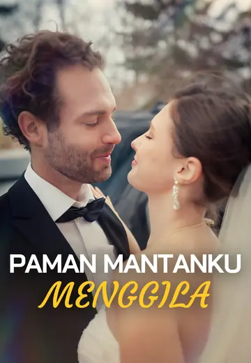 Paman Mantanku Menggila
