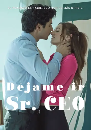 Déjame ir Sr. CEO