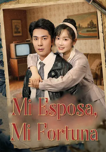Mi Esposa, Mi Fortuna