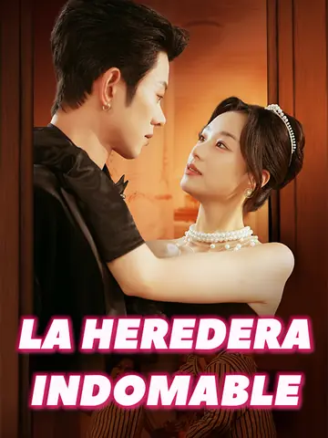 La Heredera Indomable