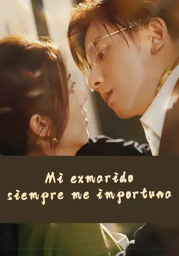 Mi exmarido siempre me importuna