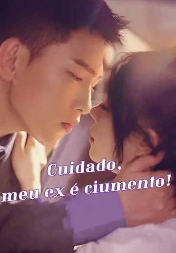 Cuidado, meu ex é ciumento!