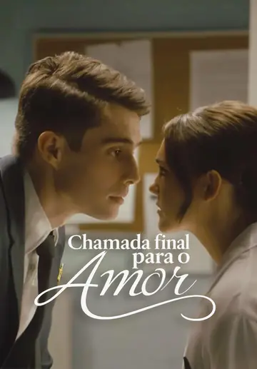 Chamada final para o Amor