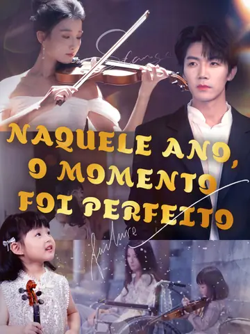 Naquele ano, o momento foi perfeito