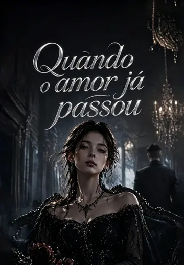 Quando o amor já passou