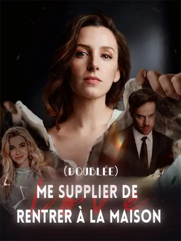 Me supplier de rentrer à la maison (Doublée)