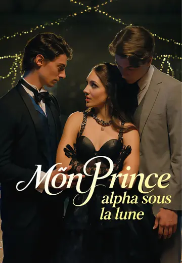 Mon prince alpha sous la lune
