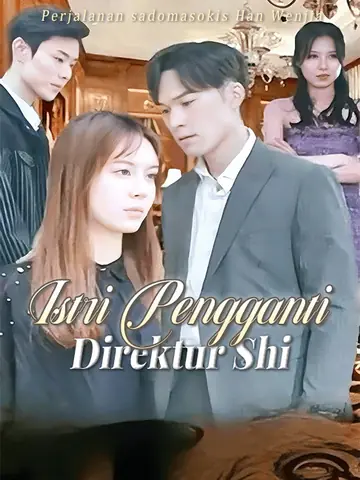 Istri Pengganti Direktur Shi