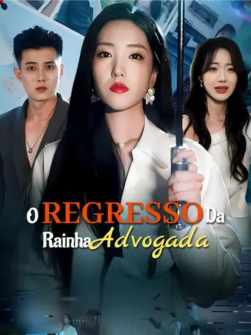 O Regresso da Rainha Advogada