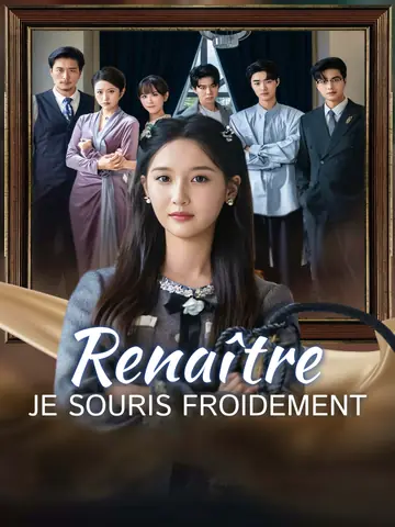 Renaître, je souris froidement