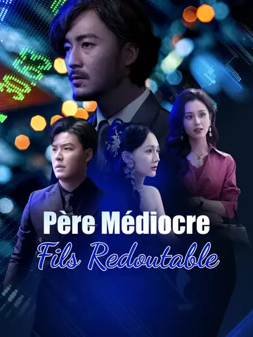 Père Médiocre, Fils Redoutable