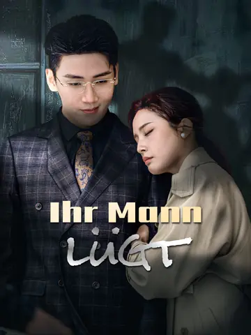 Ihr Mann lügt
