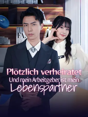 Plötzlich verheiratet - Und mein Arbeitgeber ist mein Lebenspartner