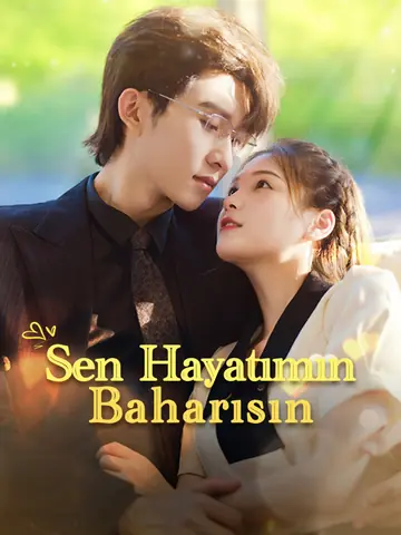 Sen Hayatımın Baharısın