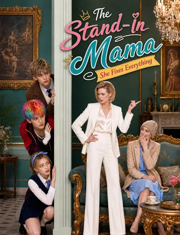 The Stand-In Mama. She Fixes Everything