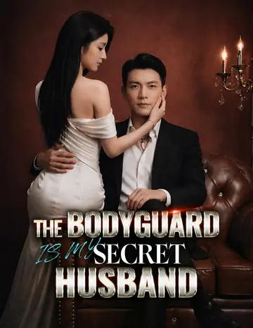 The Bodyguard is My Secret Husband