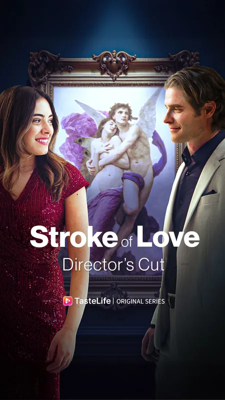 Stroke of Love: Director’s Cut