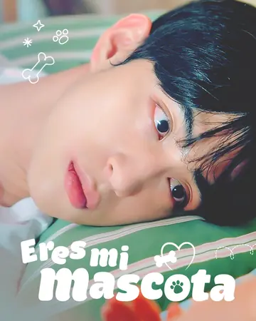 Eres mi mascota
