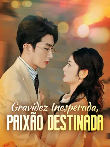 Gravidez Inesperada, Paixão Destinada