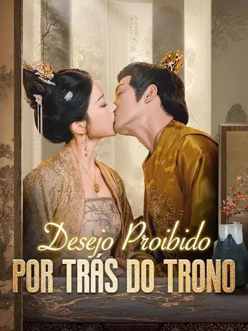 Desejo Proibido por trás do Trono