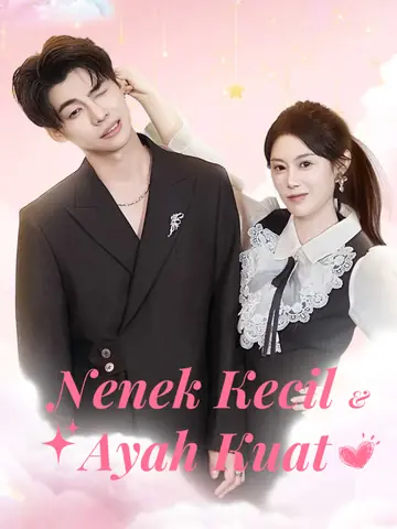 Nenek Kecil & Ayah Kuat
