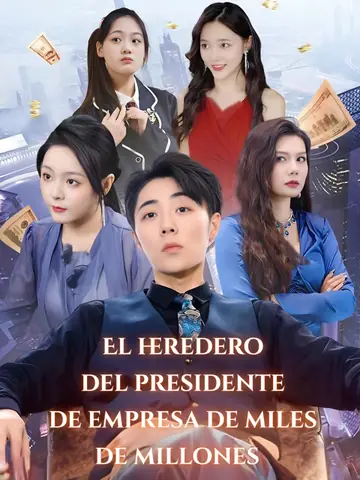 El heredero del presidente de empresa de miles de millones