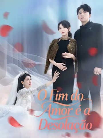 O Fim do Amor é a Desolação