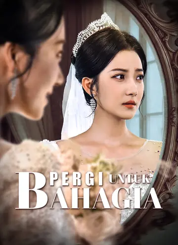 Pergi Untuk Bahagia