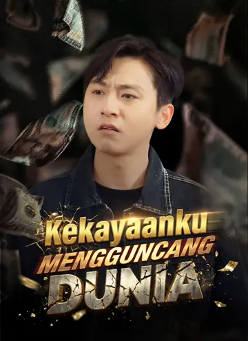 Kekayaanku Mengguncang Dunia