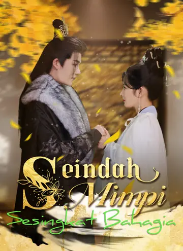 Seindah Mimpi, Sesingkat Bahagia