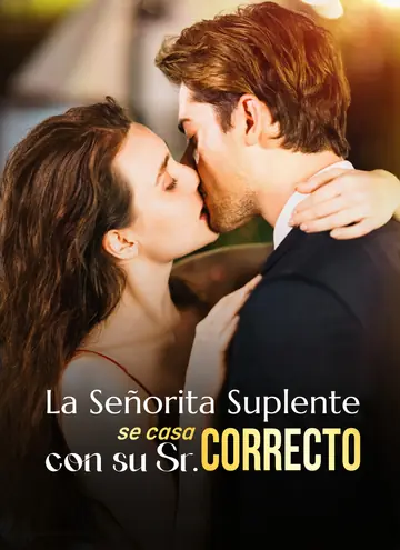 La Señorita Suplente se Casa con su Sr. Correcto