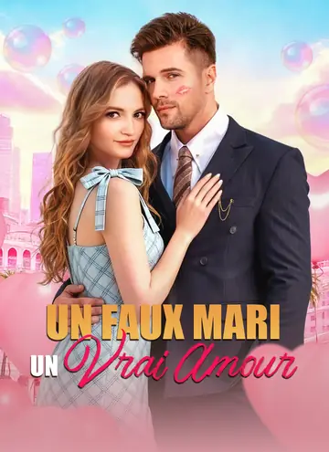 Un Faux Mari, Un Vrai Amour