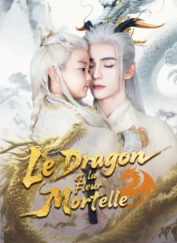 Le Dragon et la Fleur Mortelle
