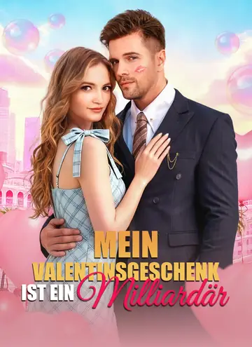 Mein Valentinsgeschenk ist ein Milliardär