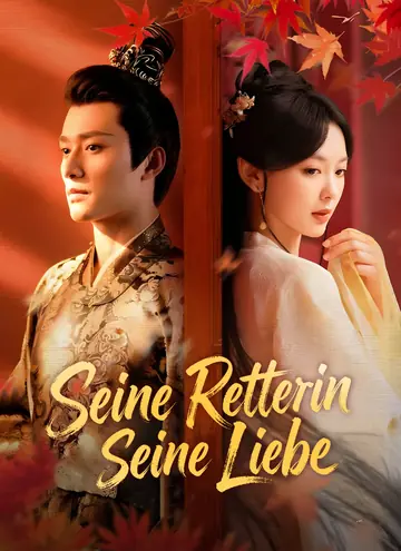 Seine Retterin, seine Liebe
